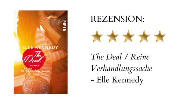 The Deal –  Reine Verhandlungssache von Elle Kennedy | Buchrezension