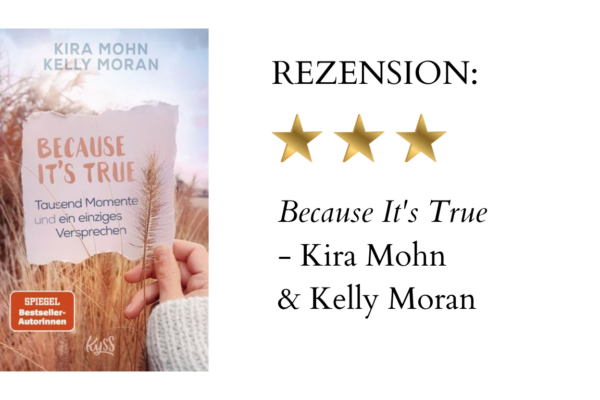 Because It’s True von Kira Mohn und Kelly Moran | Buchrezension