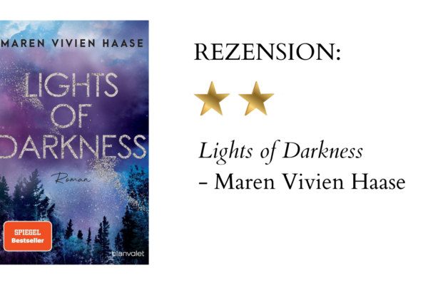 Lights of Darkness von Maren Vivien Haase | Buchrezension
