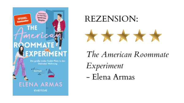The American Roommate Experiment von Elena Armas | Buchrezension