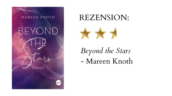 Beyond the Stars von Mareen Knoth | Buchrezension