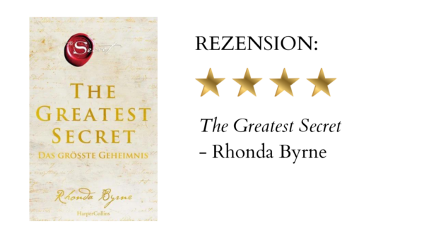 The Greatest Secret von Rhonda Byrne | Buchrezension